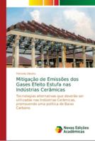 Mitigação de Emissões dos Gases Efeito Estufa nas Indústrias Cerâmicas 6139676460 Book Cover