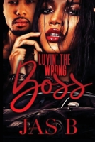 Luvin' the Wrong Boss 1728606721 Book Cover