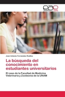 La Busqueda del Conocimiento En Estudiantes Universitarios 3659019046 Book Cover