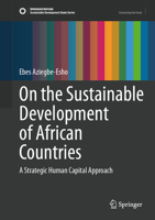On the Sustainable Development of African Countries: A Strategic Human Capital Approach 3031811232 Book Cover