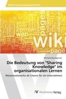 Die Bedeutung von Sharing Knowledge im organisationalen Lernen 363945958X Book Cover