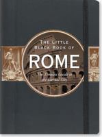 Little Black Book of Rome: The Timeless Guide to the Eternal City (Little Black Book Series) 1593597762 Book Cover