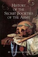 History of the Secret Societies of the Army 0820113182 Book Cover