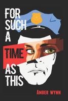 For Such A Time As This 0990519783 Book Cover
