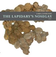 The Lapidary's Nosegay 1885635613 Book Cover