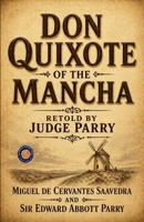 Don Quixote of the Mancha Retold by Judge Parry B0HCWYR499 Book Cover