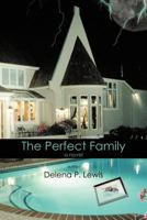 The Perfect Family 1452004986 Book Cover