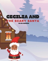 Cecilia and the Scary Santa 1481021060 Book Cover