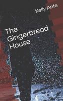 The Gingerbread House 1794572392 Book Cover