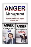 Anger Management: How to Control Your Anger (Anger Control, Emotional Control, Frustration, Rage, Temper, Controlling Anger, Controlling Your Temper) 1535048522 Book Cover