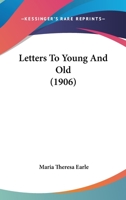 Letters To Young And Old 1104263009 Book Cover