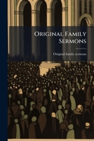 Original Family Sermons 1179935950 Book Cover