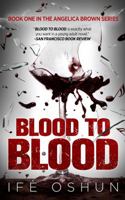 Blood to Blood 0985923539 Book Cover