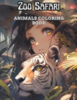 Zoo Safari: Animals Coloring Book B0CHL46ZQ3 Book Cover