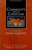 Community That Is Christian, 0801091454 Book Cover