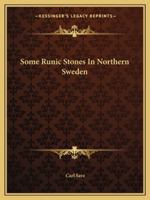 Some Runic Stones in Northern Sweden 1432532421 Book Cover