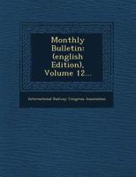Monthly Bulletin: (english Edition), Volume 12... 1249684129 Book Cover