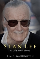 Stan Lee: A Life Well Lived 1798781964 Book Cover