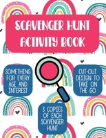 Scavenger Hunt Activity Book: Something For Every Age And Interest, Cut-Out Design, Three Copies Of Each B086PN5LRS Book Cover