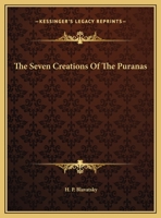 The Seven Creations Of The Puranas 1425362087 Book Cover