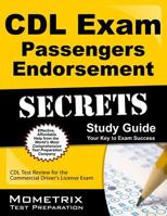 CDL Exam Secrets - Passengers Endorsement Study Guide: CDL Test Review for the Commercial Driver's License Exam 1609712862 Book Cover