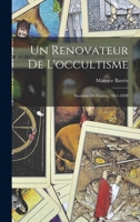 Un renovateur de l'occultisme: Stanislas de Guaita, 1861-1898 B0BQQ3JPP8 Book Cover