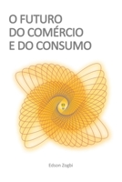 O Futuro do Comércio e do Consumo (Portuguese Edition) B0GNRPX8W9 Book Cover