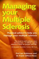 Managing Your Multiple Sclerosis (Class Health) 1859590713 Book Cover