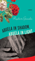 Abuela in Shadow, Abuela in Light 029933760X Book Cover