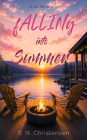 fALLINg into Summer (The fALLINg Series) 1965818013 Book Cover