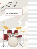 Blank Sheet Music Notebook: Manuscript Paper * Large (8.5 x 11) * 12 Stave * 100 Pages: Drum Kit 1673571468 Book Cover