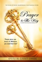 Prayer is the key to open your financial doors": Prayer give you access to whatever you need from God 9769627224 Book Cover