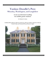 Yankee Doodle's Pen : Wheatley, Washington, and Longfellow 0984477616 Book Cover