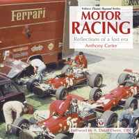 Motor Racing: Reflections of a Lost Era 1787115232 Book Cover