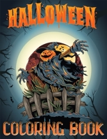 Halloween Coloring Book: Unique Collection Of Halloween Coloring Books for Boys, Kids, Teens B08JDTNCKN Book Cover