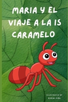 “María y el Viaje a la Isla caramelo”: "María y el Viaje Dulce hacia la Amistad" (Spanish Edition) B0CN516WNV Book Cover