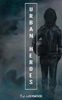 Urban Heroes (The Twelve Cities) (Volume 2) 177519972X Book Cover
