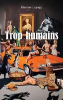 TROP HUMAINS 2896372067 Book Cover