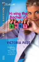 Having the Bachelor's Baby 0373246587 Book Cover
