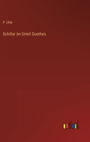 Schiller Im Urteil Goethes 3368259148 Book Cover