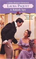 A Rakish Spy (Zebra Regency Romance) 0821776584 Book Cover