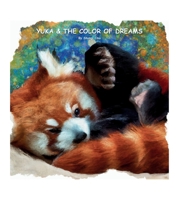 Yuka & the color of dreams 1964201187 Book Cover