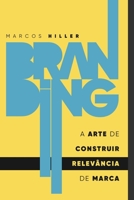 Branding: A arte de construi RELEVÂNCIA de marca (Portuguese Edition) 1082350400 Book Cover