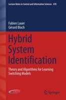 Hybrid System Identification: Theory and Algorithms for Learning Switching Models 303000192X Book Cover