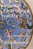 Impara l'astrologia vol.tre: a cura di Patrizia Agostini null Book Cover