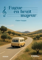 Fugue en bruit majeur (French Edition) 2386279103 Book Cover