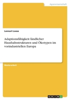 Adaptionsfähigkeit ländlicher Haushaltsstrukturen und Ökotypen im vorindustriellen Europa 3346708063 Book Cover