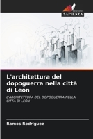 L'architettura del dopoguerra nella città di León (Italian Edition) 6208247217 Book Cover