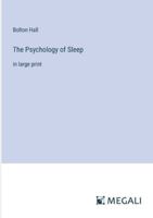 The Psychology of Sleep: in large print 3387092326 Book Cover