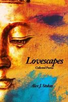 Lovescapes: Collected Poems 1494257602 Book Cover
